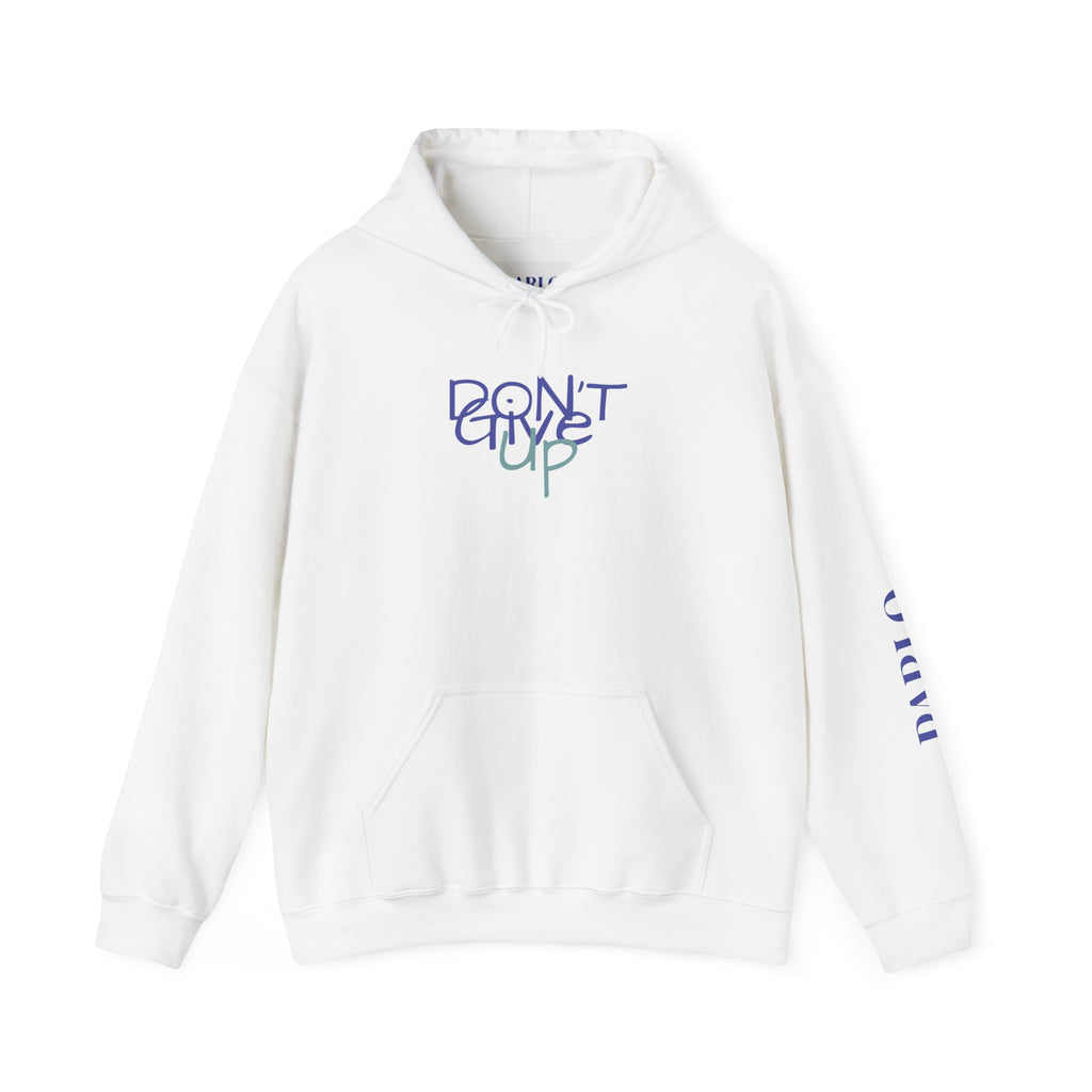 "DON'T GIVE UP" - Hooded Sweatshirt